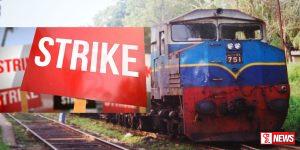 දුම්රිය සේවකයින් පිරිසක් හෙට වර්ජනයේ ?